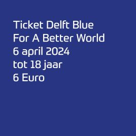Ticket For A Better World | 6 April | tot 18 jaar